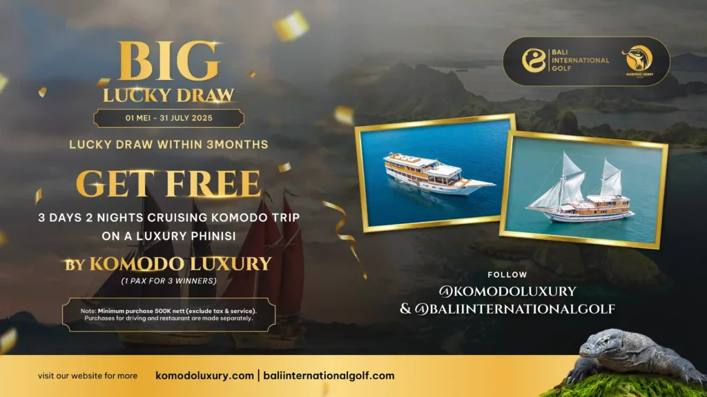 Lucky Draw Bali International Golf x Komodo Luxury