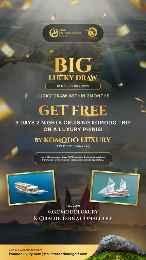 Lucky Draw Bali International Golf x Komodo Luxury